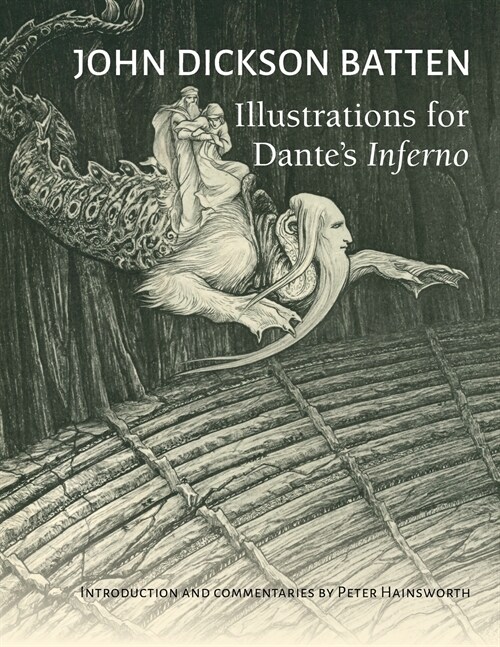 John Dickson Batten Illustrations for Dantes Inferno (Paperback)