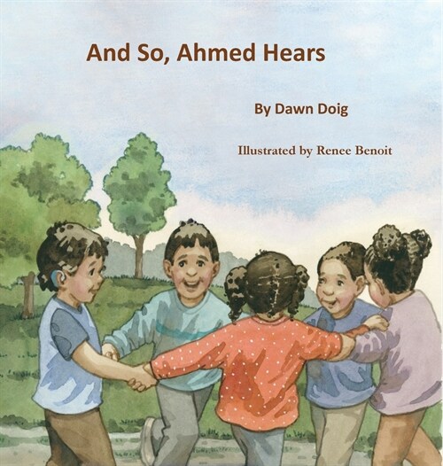 And So, Ahmed Hears (Hardcover)