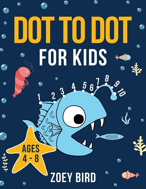 Dot to Dot for Kids: Connect the Dots Activity Book for Ages 4 - 8 (Paperback)