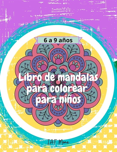 Libro de mandalas para colorear para ni?s: Incre?le libro de mandalas para colorear para ni?s, f?il y relajante, para ni?s, ni?s y principiantes (Paperback)