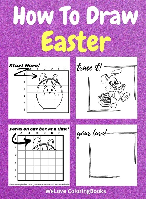 How To Draw Easter: A Step-by-Step Drawing and Activity Book for Kids to Learn to Draw Easter (Hardcover)