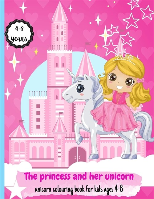 The princess and her unicorn (Paperback)