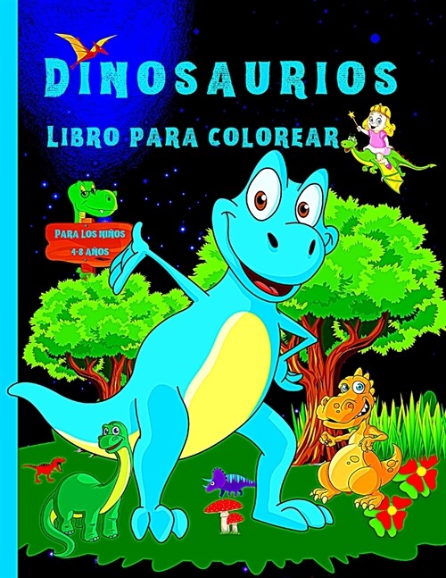 Libro de colorear de dinosaurios para ni?s: Ideal para ni?s de 4 a 8 a?s, libros para colorear para ni?s y ni?s, un gran regalo para ni?s peque? (Paperback)