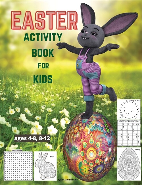 EASTER Activity Book for kids ages 4-8, 8-12: A Fun Toddler Workbook Game For Learning, Easter Coloring, Dot to Dot, Mazes, Sudoku, Word Search and Mo (Paperback)