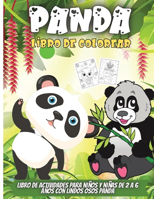 Panda Libro De Colorear: Divertidas p?inas para colorear para ni?s peque?s que aman los pandas, lindo regalo para ni?s y ni?s de 2 a 6 a? (Paperback)