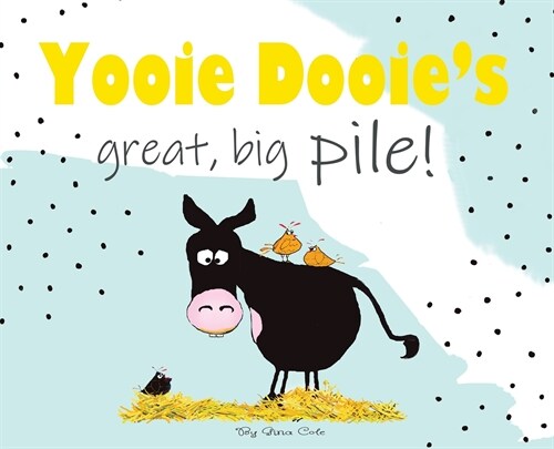 Yooie Dooies great big pile! (Hardcover)