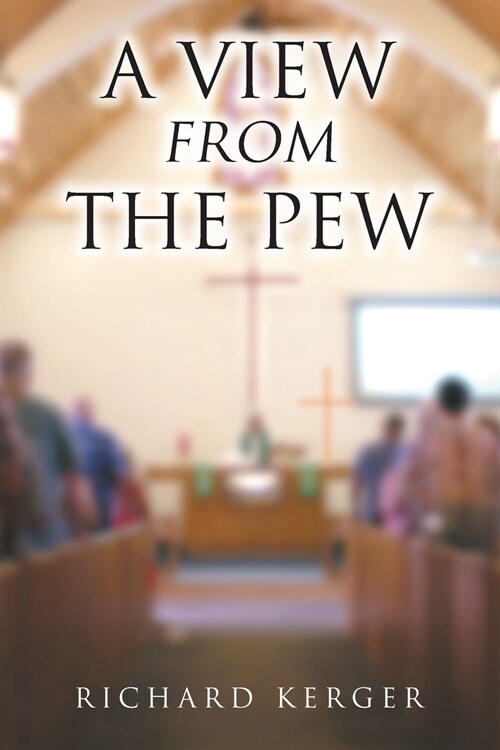 A View from the Pew (Paperback)