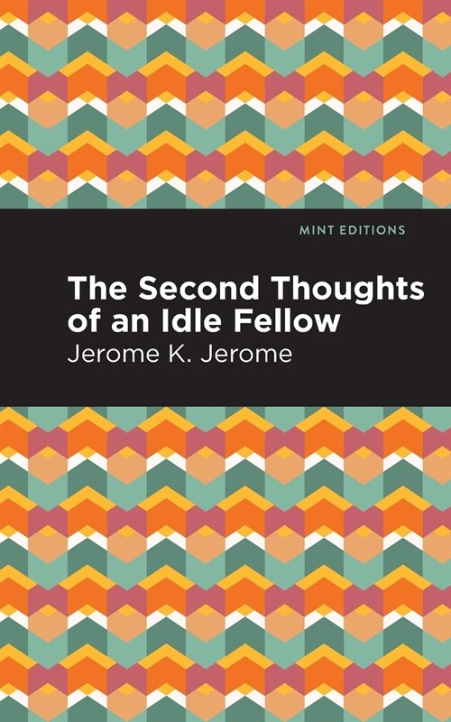 Second Thoughts of an Idle Fellow (Paperback)