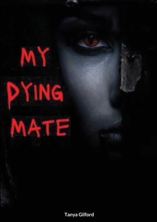 My Dying Mate (Paperback)