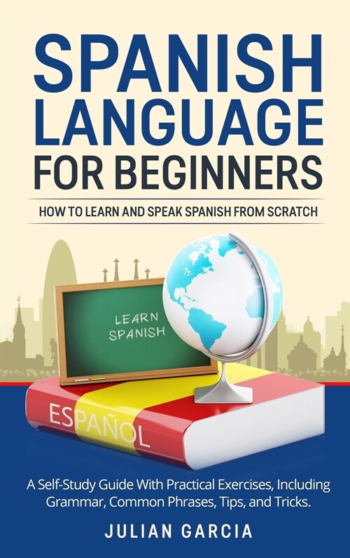 SPANISH LANGUAGE FOR BEGINNERS (Hardcover)