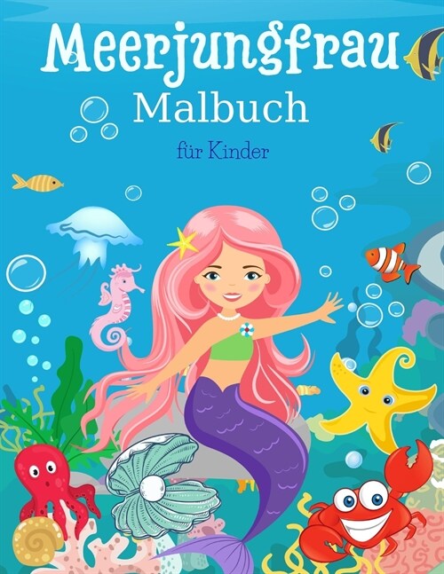 Meerjungfrau F?bung Buch f? Kinder: Meerjungfrau F?bung Buch f? Kinder: Gro? F?bung & Activity Book f? Kinder mit niedlichen Meerjungfrauen Ado (Paperback)