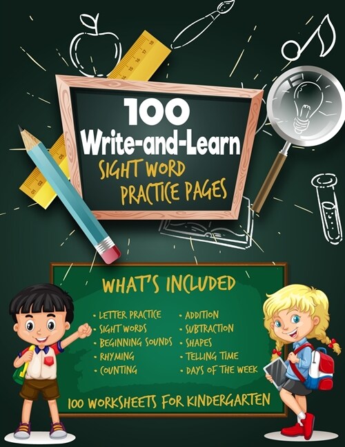 100 Write-and-Learn Sight Word Practice Pages: 100 Worksheets For Kindergarten - Full Of Beautiful Watercolor Illustrations - Letter Practice - Sight (Paperback)