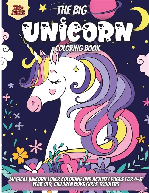 The Big Unicorn Coloring Book: A Collection of Fun and Easy Unicorn For Kids (Paperback)