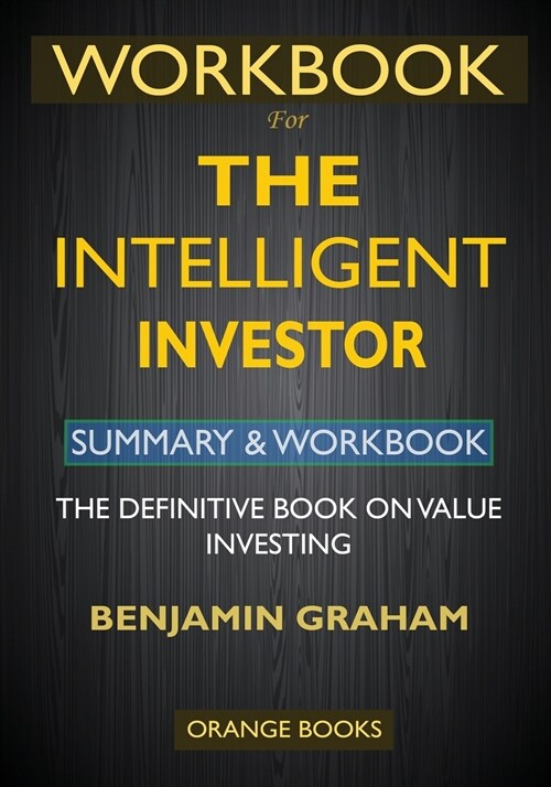 WORKBOOK For The Intelligent Investor: The Definitive Book on Value Investing (Paperback)