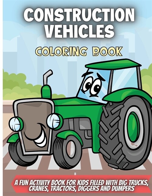 Construction Vehicles Coloring Book (Paperback)