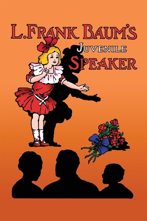 L. Frank Baums Juvenile Speaker (paperback) (Paperback)