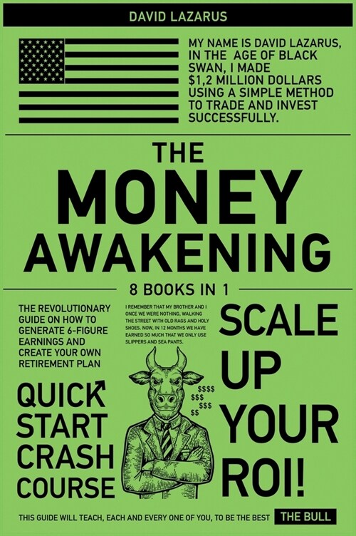 The Money Awakening [8 in 1]: The Revolutionary Guide on How to Generate 6-Figure Earnings and Create Your Own Retirement Plan (Hardcover)