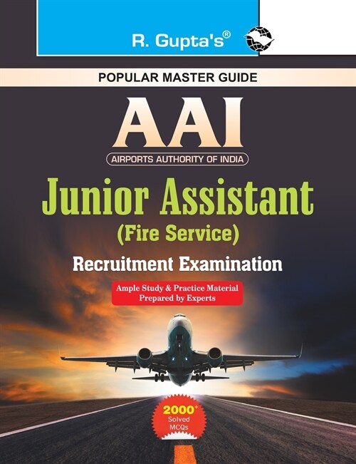 AAI (Airports Authority of India): Junior Assistant (Fire Service) Recruitment Exam Guide (Paperback)