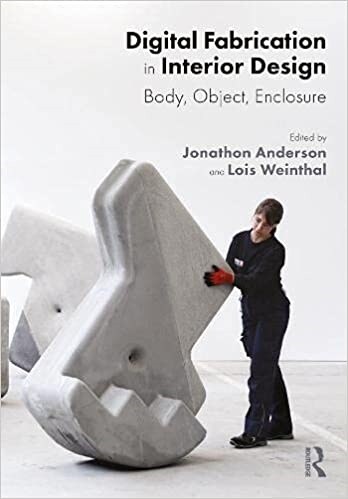 Digital Fabrication in Interior Design : Body, Object, Enclosure (Paperback)
