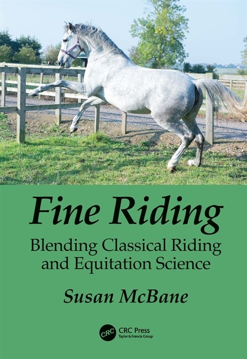 Fine Riding : Blending Classical Riding and Equitation Science (Hardcover)