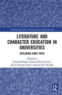 Literature and character education in universities : theory, method, and text analysis