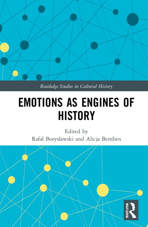 Emotions as Engines of History (Hardcover, 1)