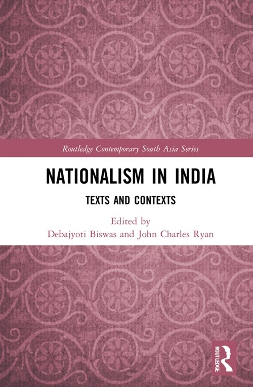 Nationalism in India : Texts and Contexts (Hardcover)