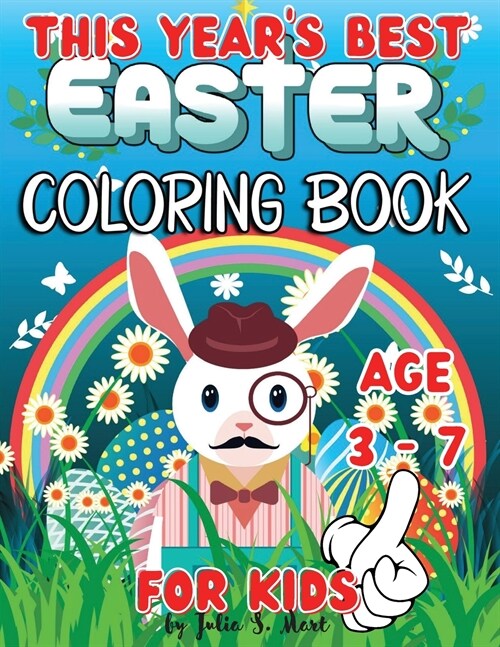 This Years Best Easter Coloring Book For Kids: 44 Amazing Illustrations Large 8.5 x 11in. Pages Age 3+ (Paperback)