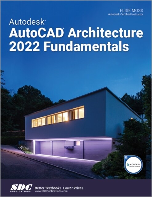 Autodesk AutoCAD Architecture 2022 Fundamentals (Paperback, 1)