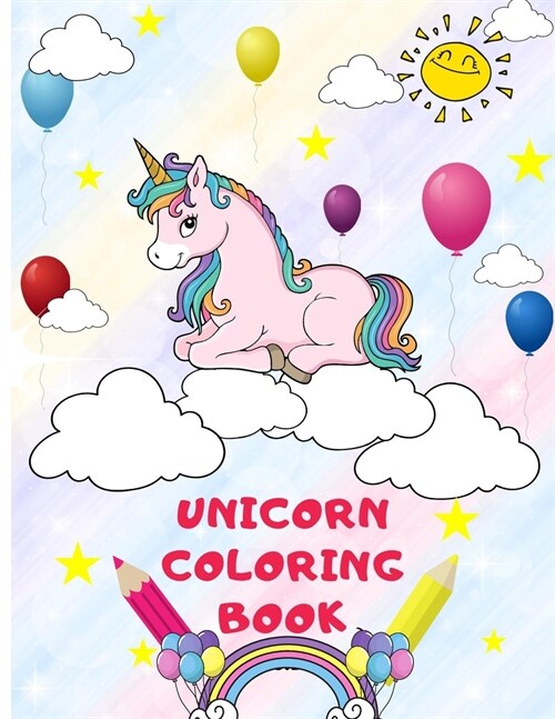 Unicorn Coloring Book: Amazing Coloring & Activity book for Kids with Cute Unicorn . Magical Gift with Adorable Design for Kids Age 4-8 (Paperback)