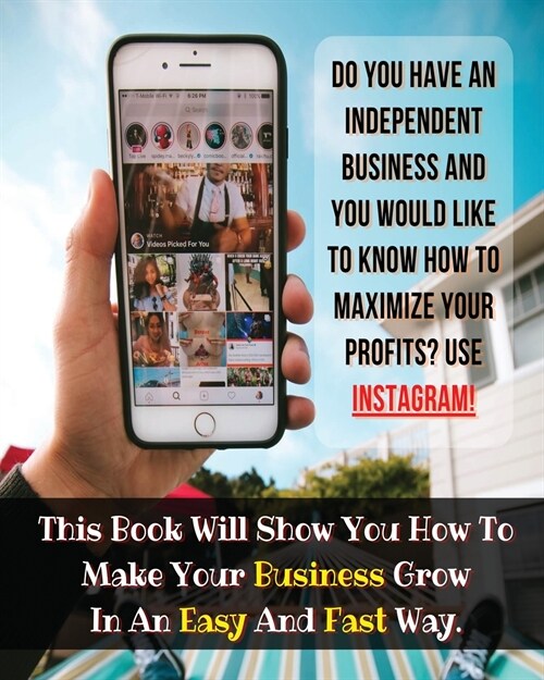 [ 2 BOOKS IN 1 ] - DO YOU HAVE AN INDEPENDENT BUSINESS AND YOU WOULD LIKE TO KNOW HOW TO MAXIMIZE YOUR PROFITS ? USE INSTAGRAM ! - (PAPERBACK VERSION  (Paperback)