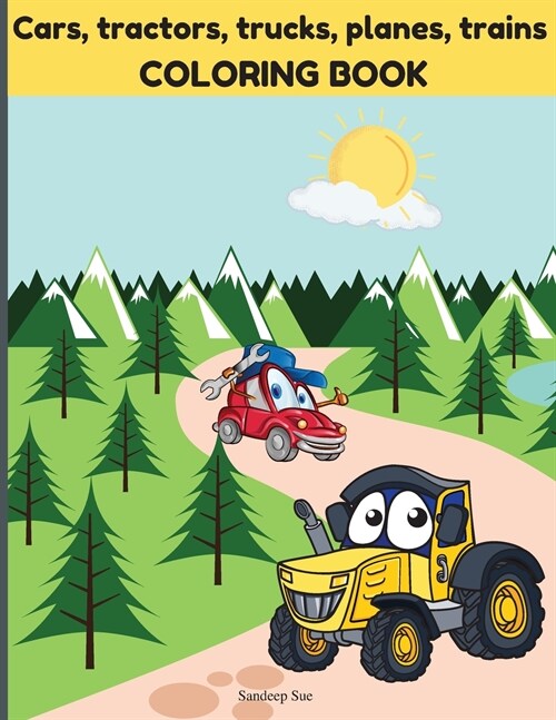 Cars, Tractors, Trucks, Planes, Trains coloring book (Paperback)