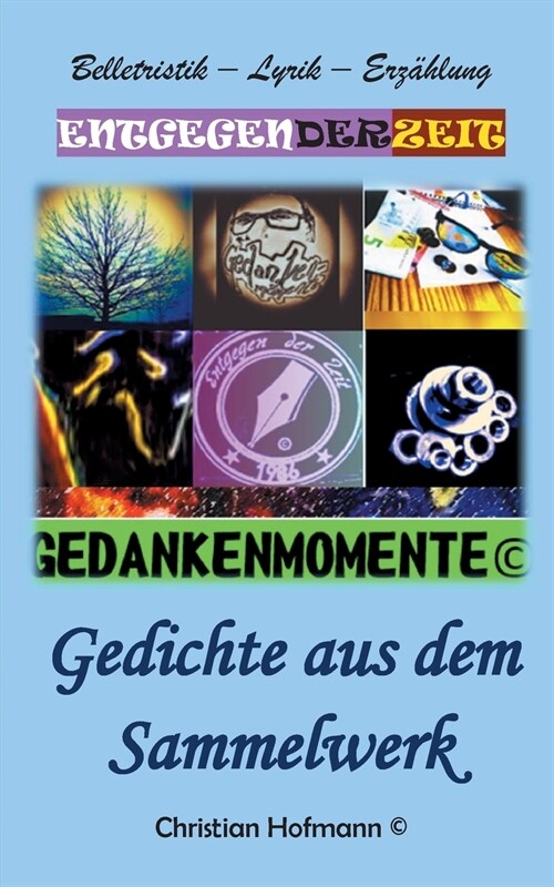 Gedankenmomente: Entgegen der Zeit (Paperback)