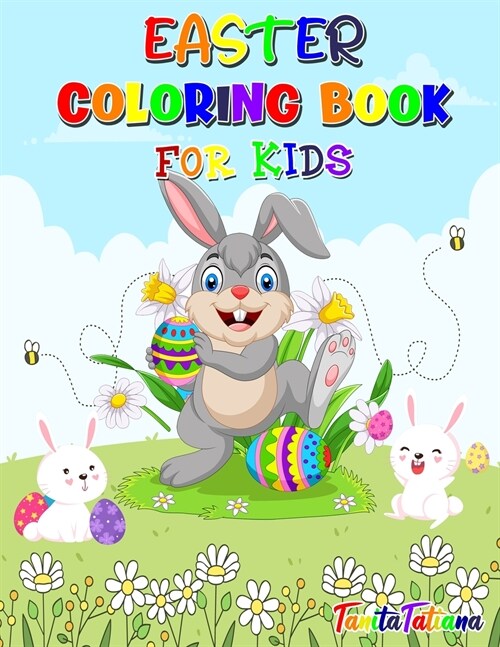 Easter Coloring Book for Kids: Fun and Cute Easter Coloring Pages, Ages 4-8, Happy Easter Coloring Book for Stress Relief and Relaxation (Paperback)