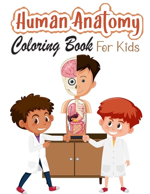 Human Anatomy Coloring Book for Kids (Paperback)