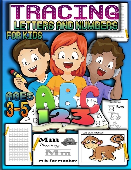 Tracing letters and numbers for kids ages 3-5: Preschool Learning Activities Preschool Math Workbook & Alphabet Tracing Book Kindergarten Handwriting (Paperback)