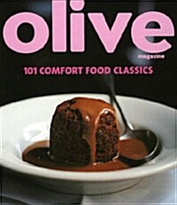 Olive: 101 Comfort Food Classics (Paperback)