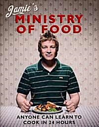 Jamies Ministry of Food : Anyone Can Learn to Cook in 24 Hours (Hardcover)