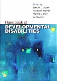 Handbook of Developmental Disabilities (Paperback, Reprint)