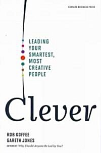 Clever: Leading Your Smartest, Most Creative People (Hardcover)