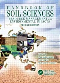 Handbook of Soil Sciences: Resource Management and Environmental Impacts, Second Edition (Hardcover, 2)