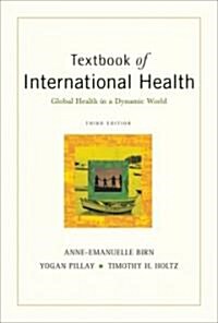 Textbook of International Health: Global Health in a Dynamic World (Hardcover, 3, Revised)