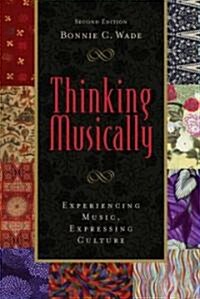 Thinking Musically Experiencing Music, Expressing Culture (Paperback, Compact Disc, 2nd)