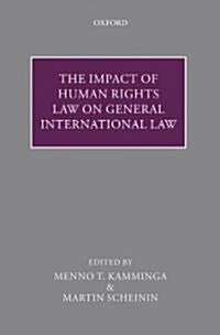 The Impact of Human Rights Law on General International Law (Hardcover)