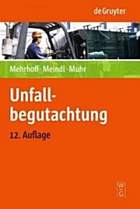 Unfallbegutachtung (Hardcover, 12th, REV.)