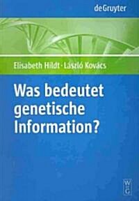 Was bedeutet genetische Information? (Paperback)