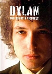 Dylan : 100 Songs and Pictures (Paperback)