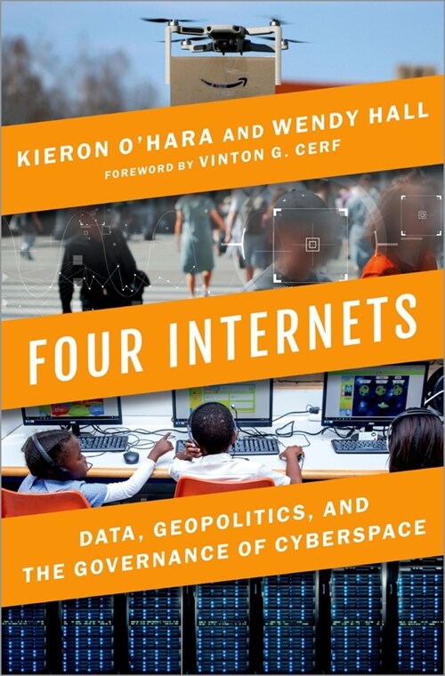 Four Internets: Data, Geopolitics, and the Governance of Cyberspace (Hardcover)