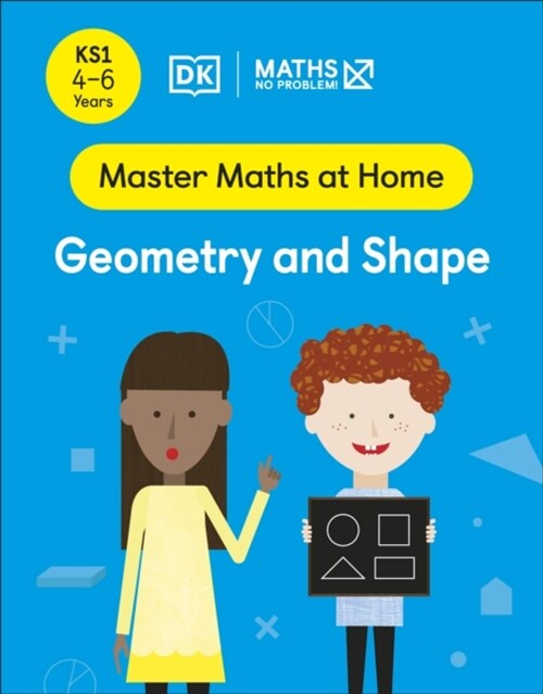 Maths — No Problem! Geometry and Shape, Ages 4-6 (Key Stage 1) (Paperback)