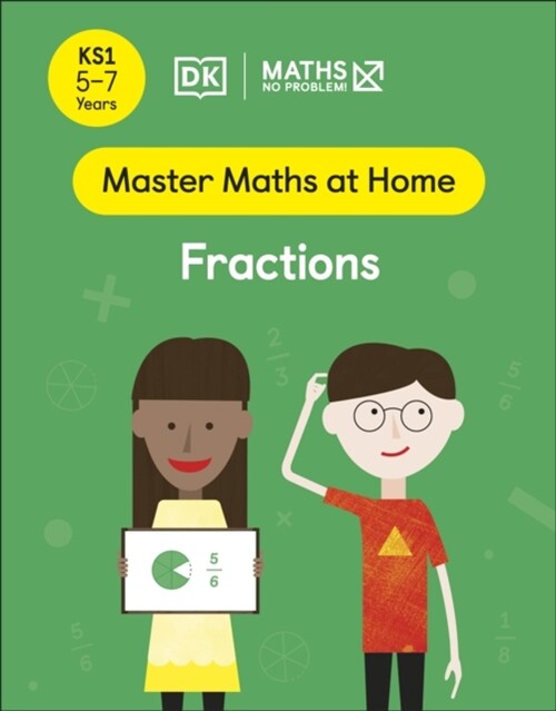 Maths — No Problem! Fractions, Ages 5-7 (Key Stage 1) (Paperback)